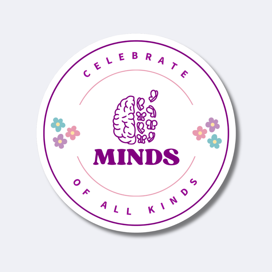 Celebrate Minds of All Kinds- Neurodiversity Awareness Sticker