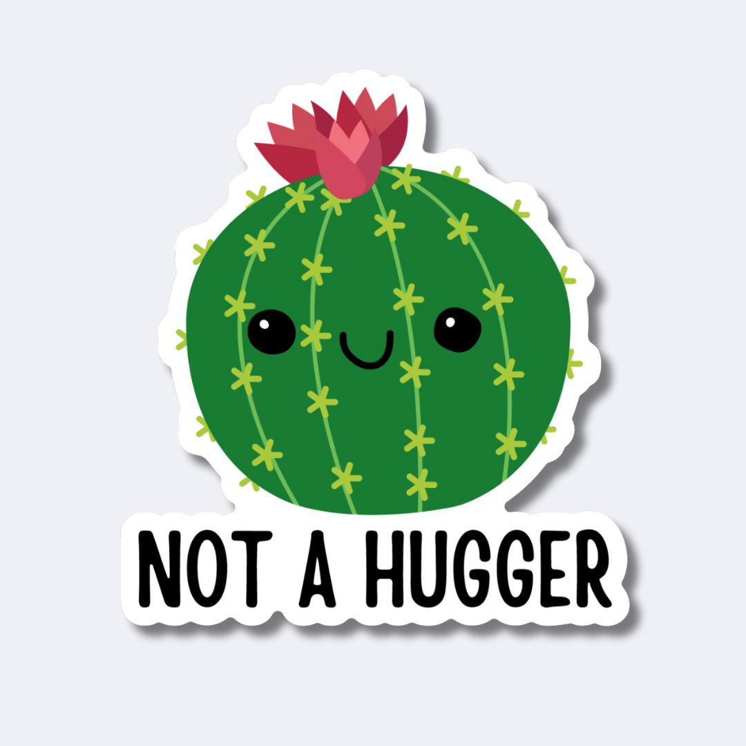 Not a Hugger Sticker