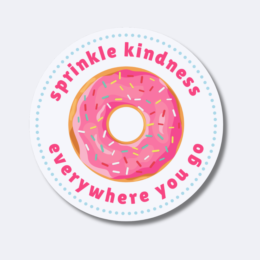 Sprinkle Kindness Everywhere You Go Sticker