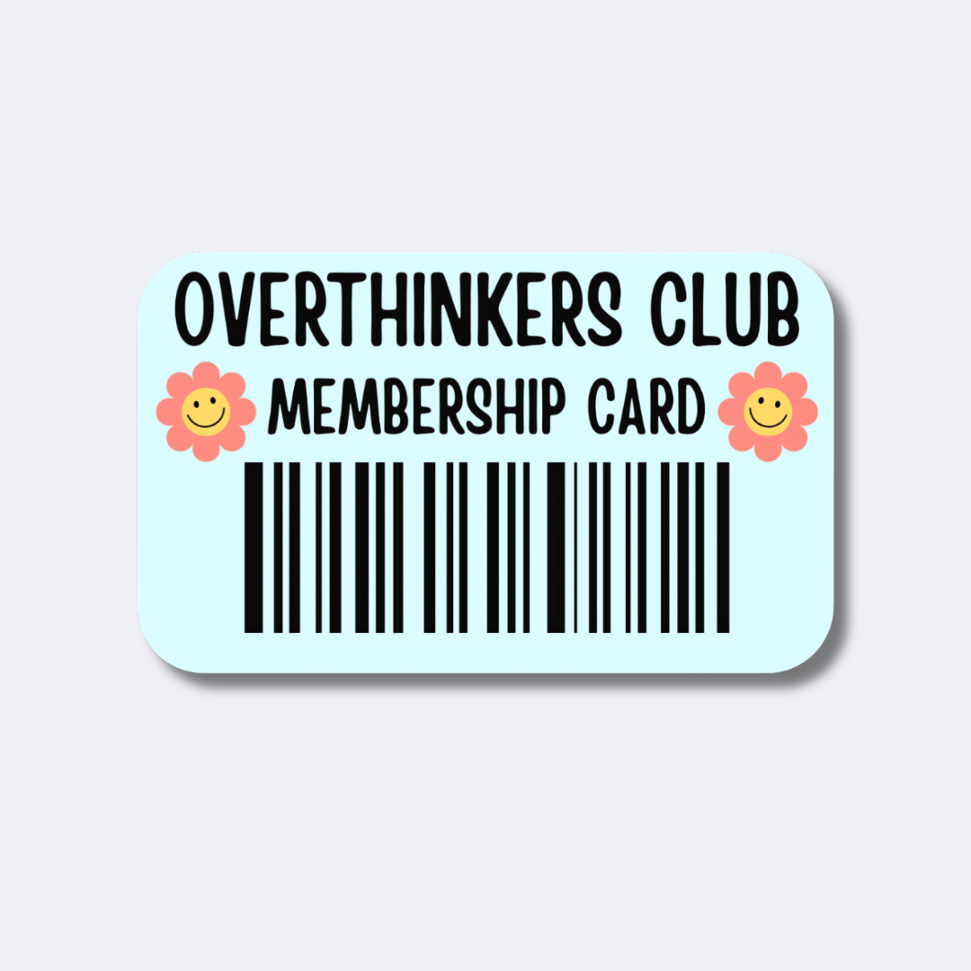 Overthinkers Club Sticker