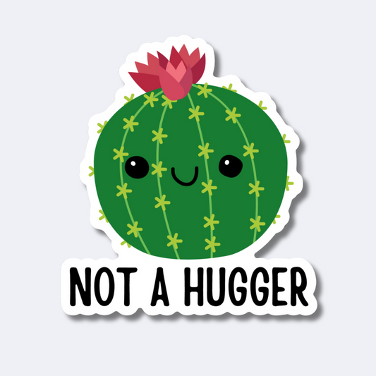 Not a Hugger Sticker