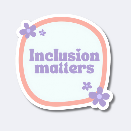 Inclusion Matters Sticker