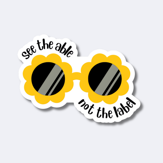 See the Able Not the Label Sticker