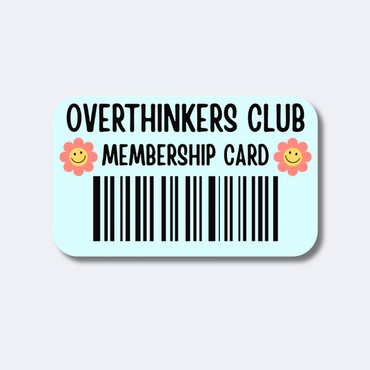 Overthinkers Club Sticker